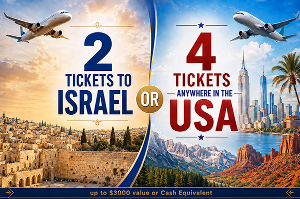 2 tickets to Israel or 4 tickets anywhere in USA (up to $3000 value or Cash Equivalent) - 1 Entry for $36